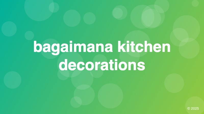 bagaimana kitchen decorations