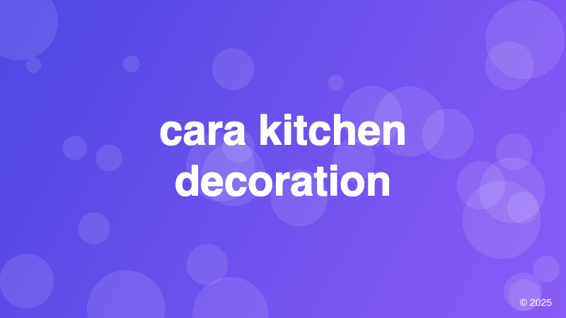 cara kitchen decoration