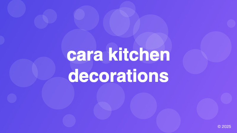 cara kitchen decorations
