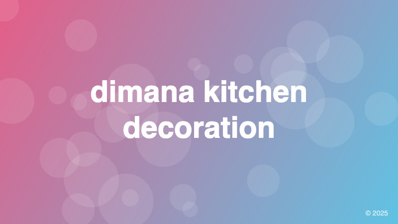 dimana kitchen decoration