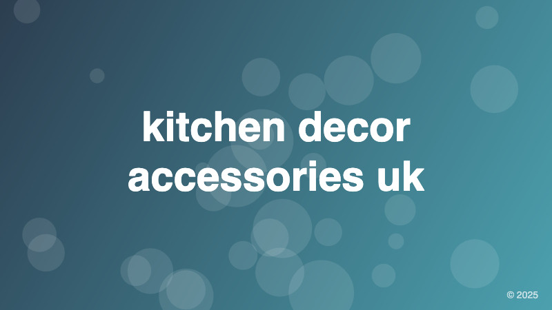 kitchen decor accessories uk