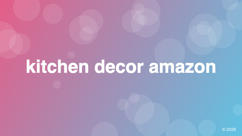 kitchen decor amazon
