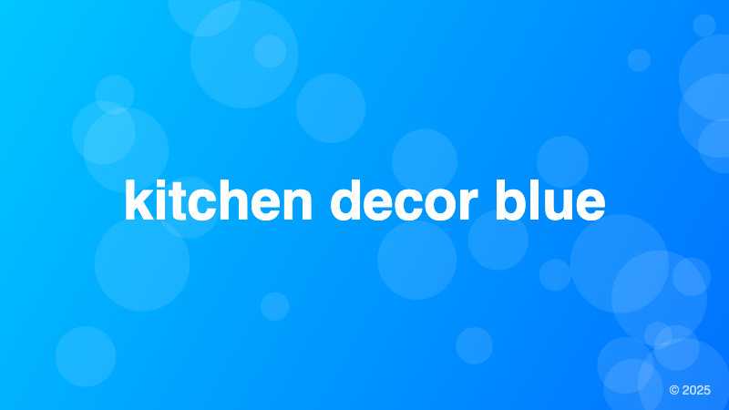 kitchen decor blue