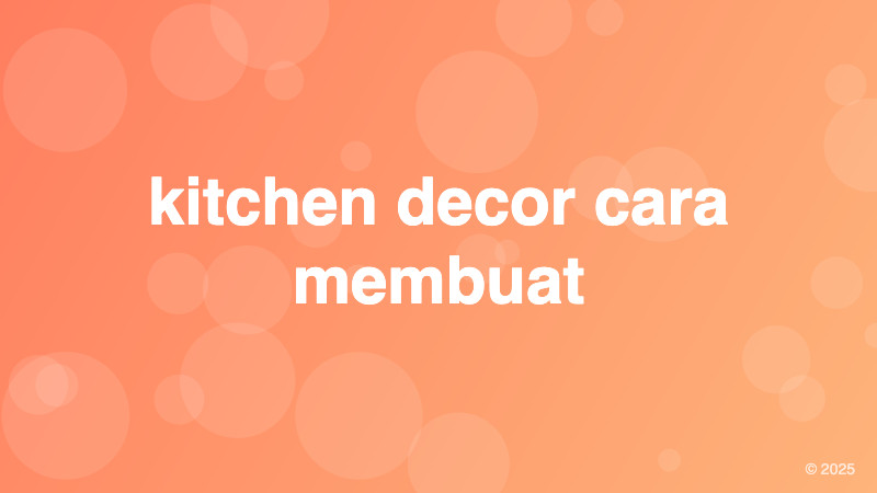 kitchen decor cara membuat