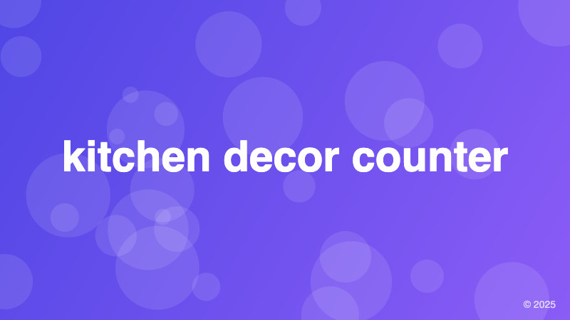 kitchen decor counter
