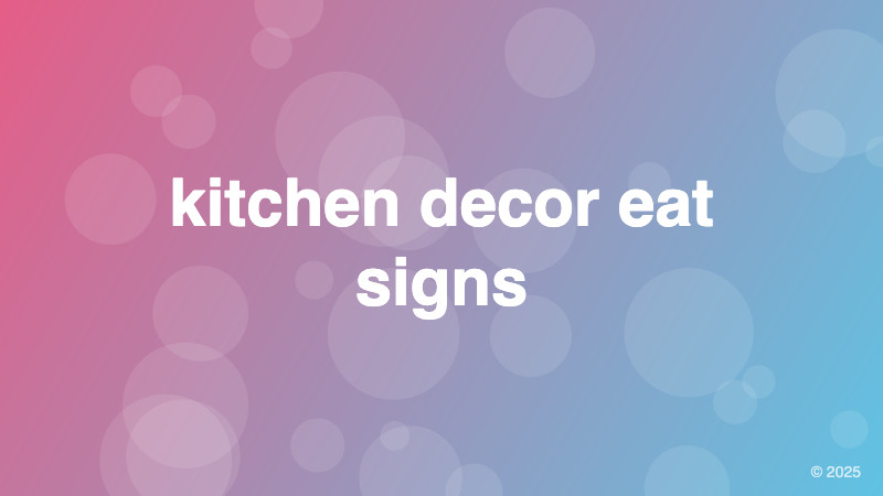 kitchen decor eat signs