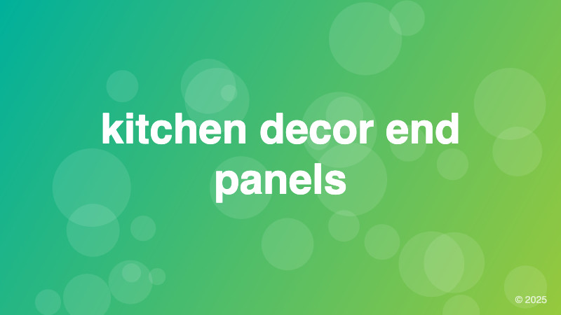 kitchen decor end panels