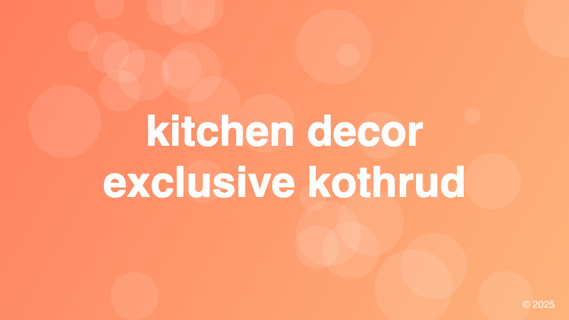 kitchen decor exclusive kothrud