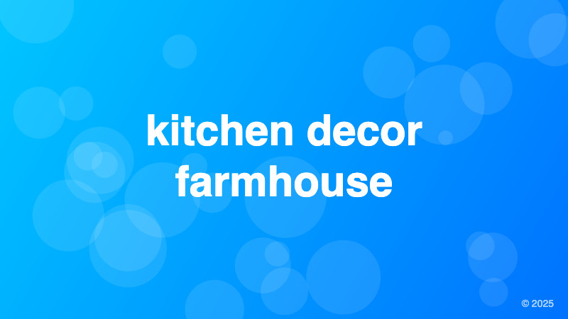 kitchen decor farmhouse