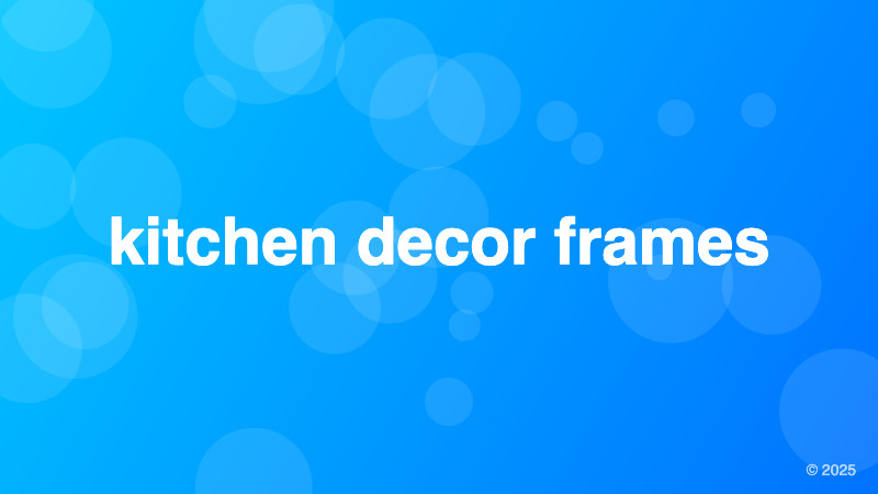 kitchen decor frames