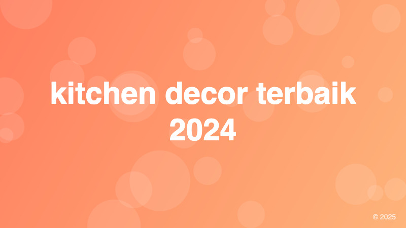 kitchen decor terbaik 2024