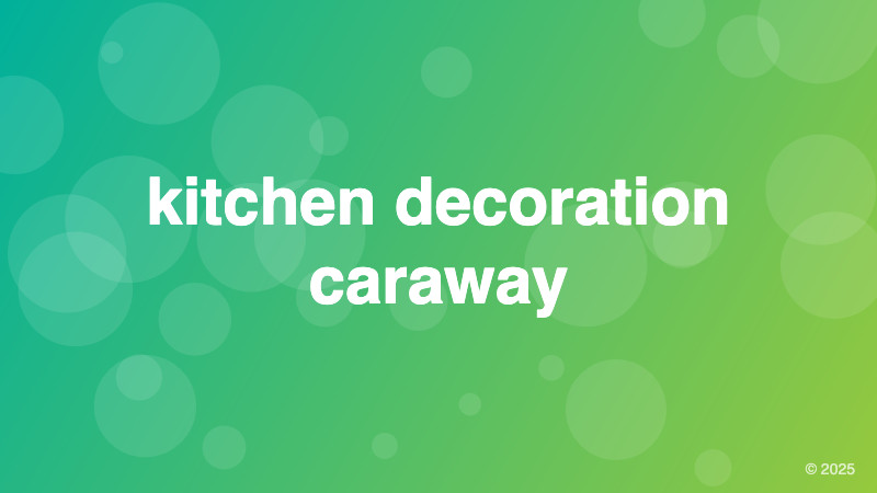 kitchen decoration caraway