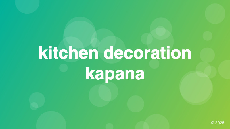 kitchen decoration kapana