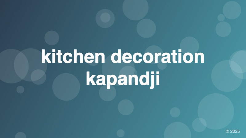 kitchen decoration kapandji