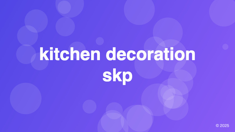 kitchen decoration skp