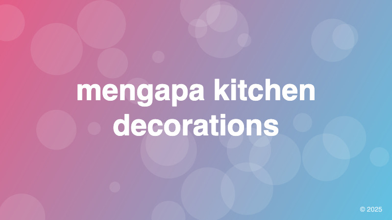 mengapa kitchen decorations