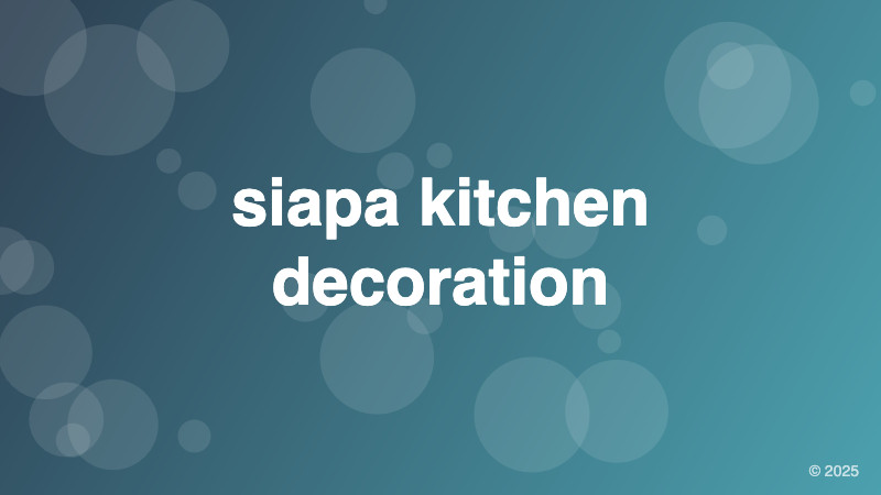 siapa kitchen decoration