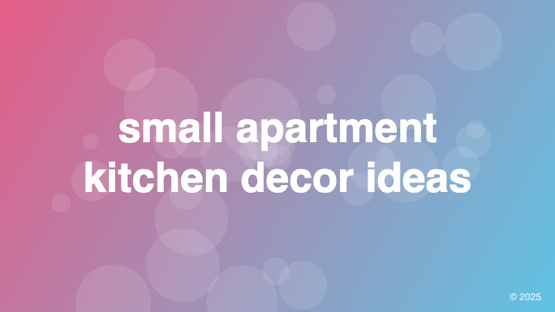 small apartment kitchen decor ideas